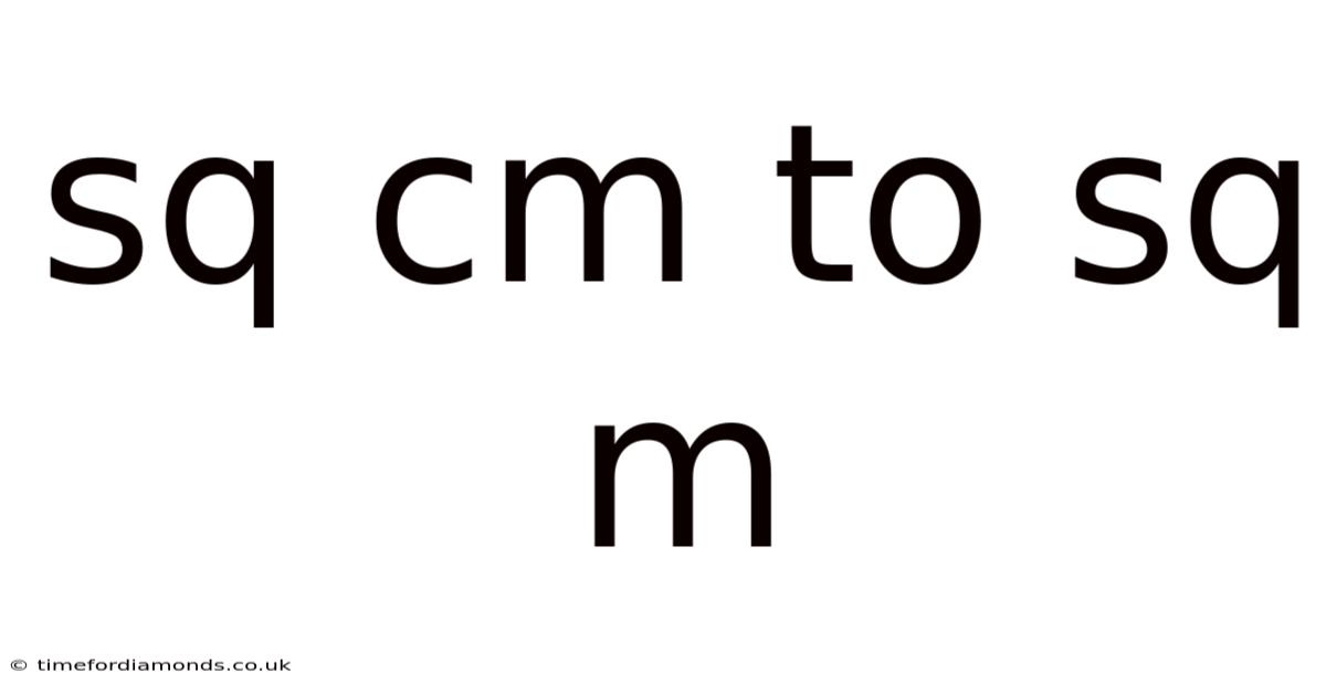Sq Cm To Sq M