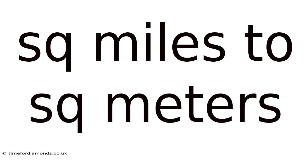 Sq Miles To Sq Meters
