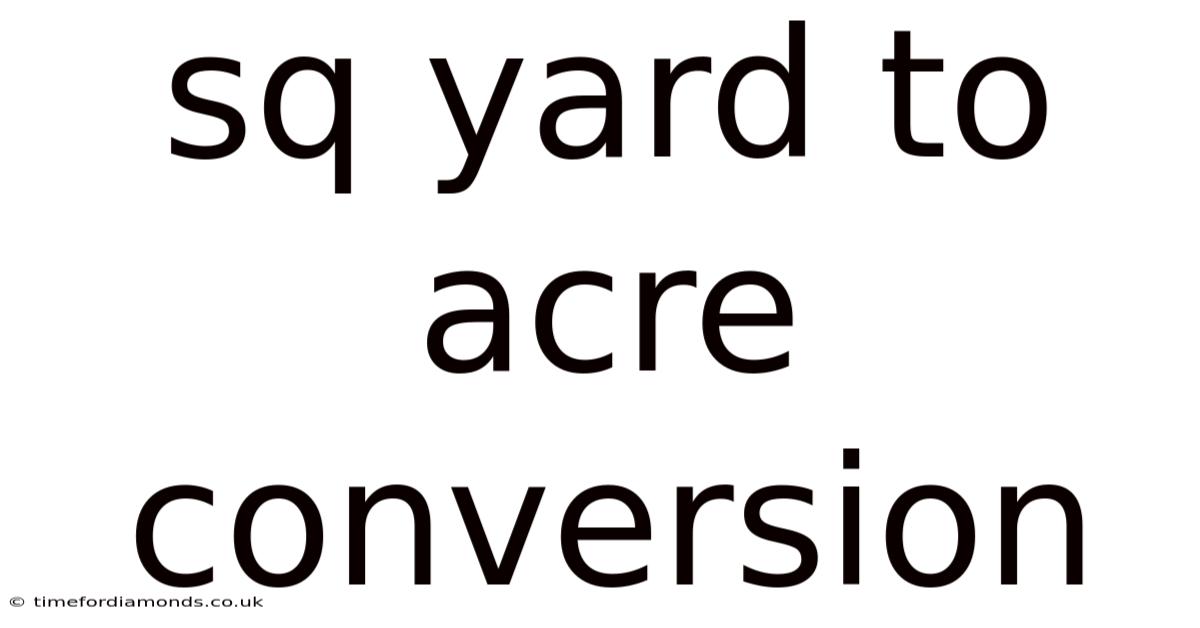 Sq Yard To Acre Conversion