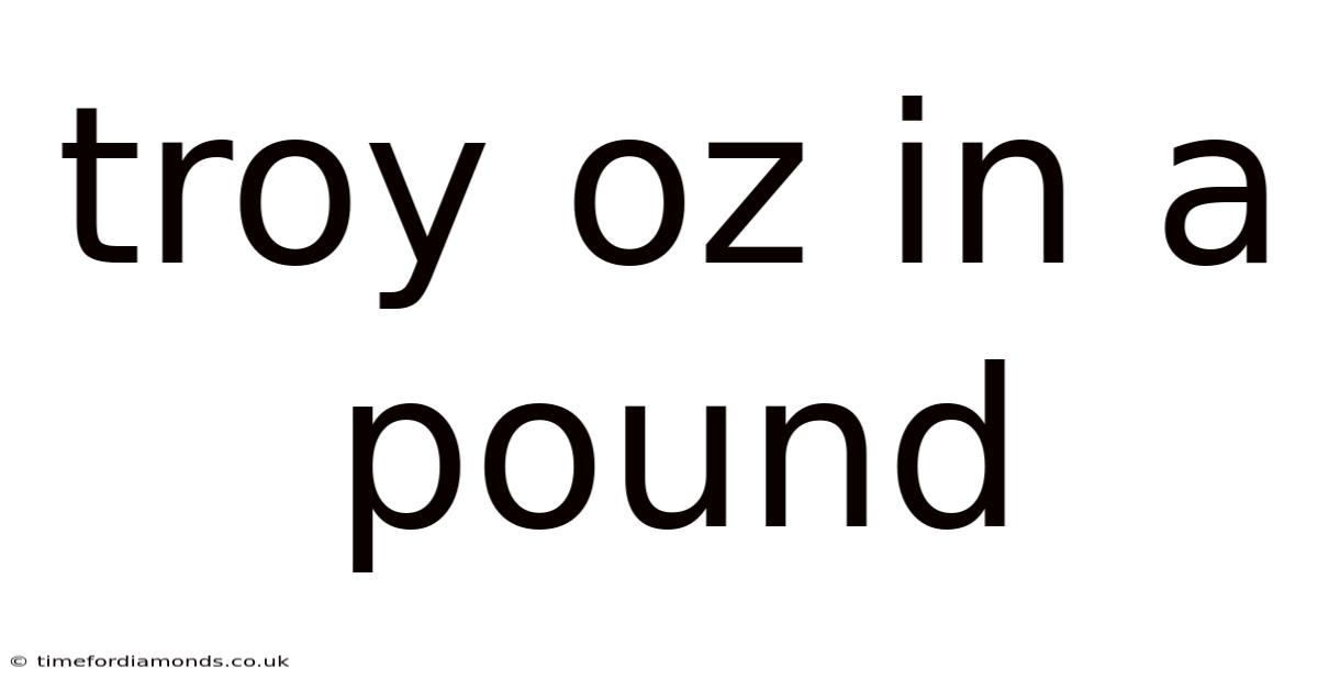 Troy Oz In A Pound