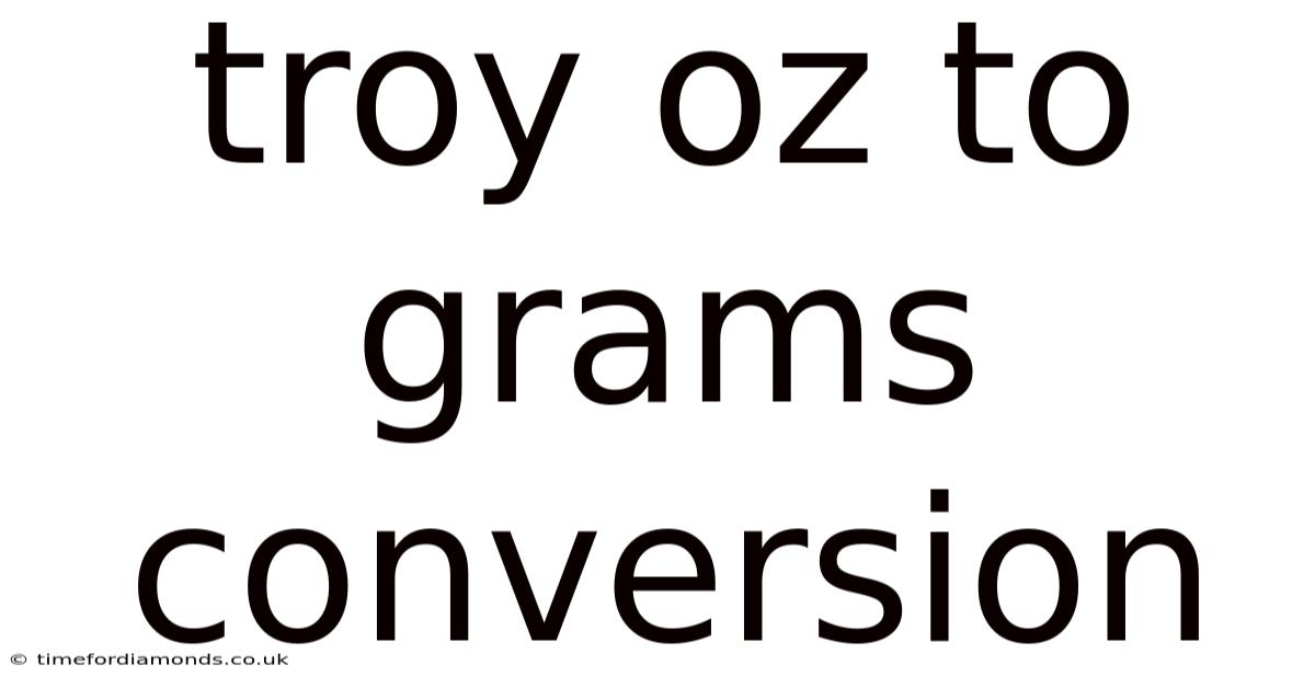 Troy Oz To Grams Conversion