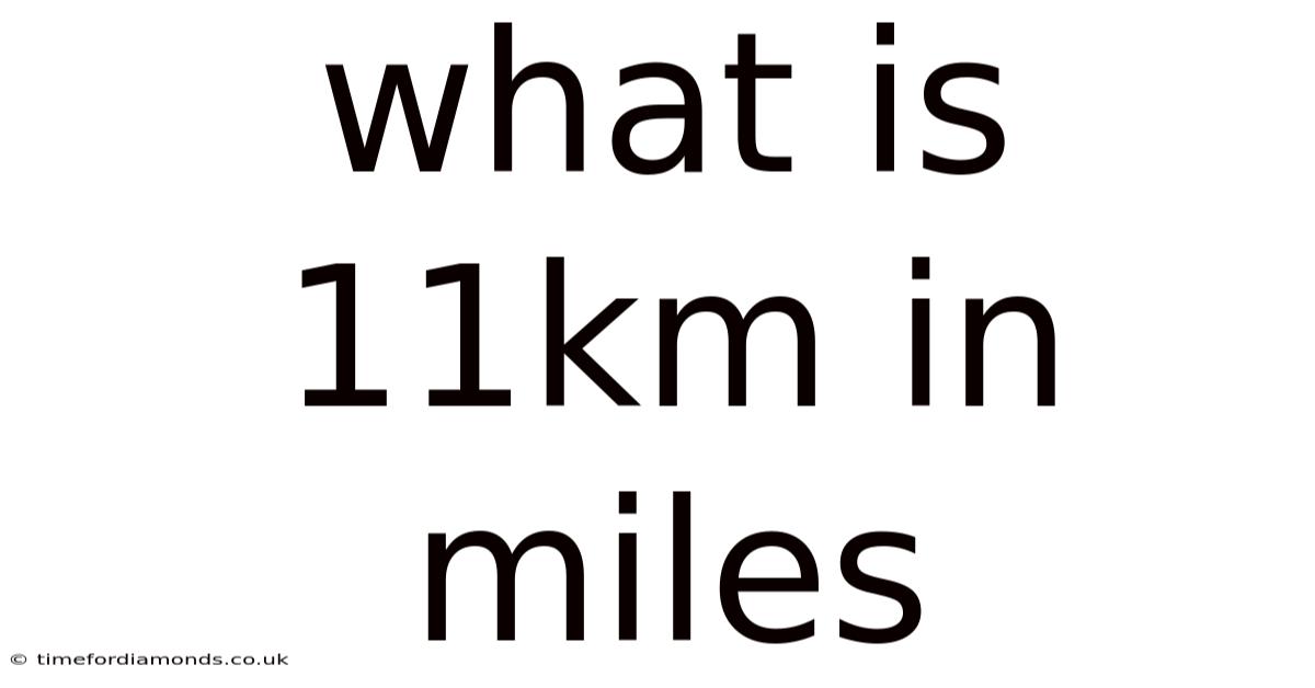 What Is 11km In Miles