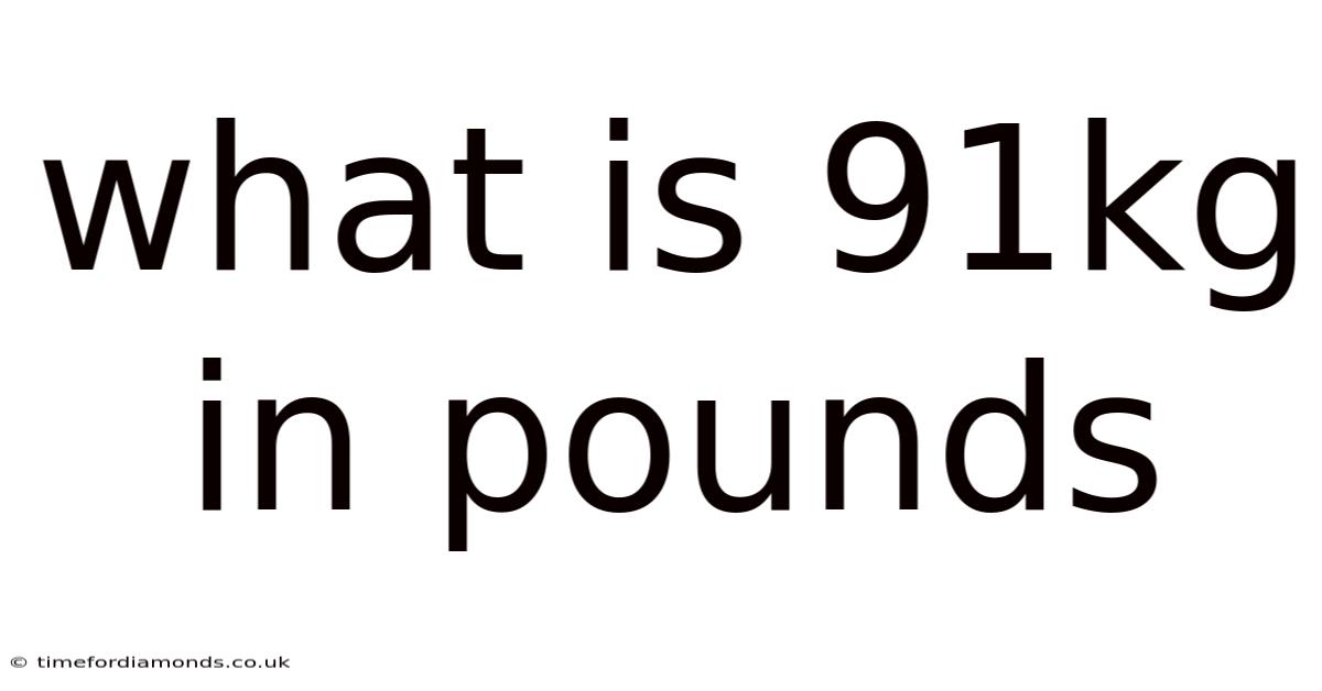 What Is 91kg In Pounds