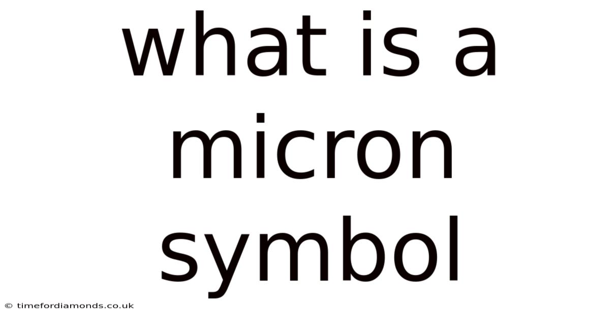What Is A Micron Symbol